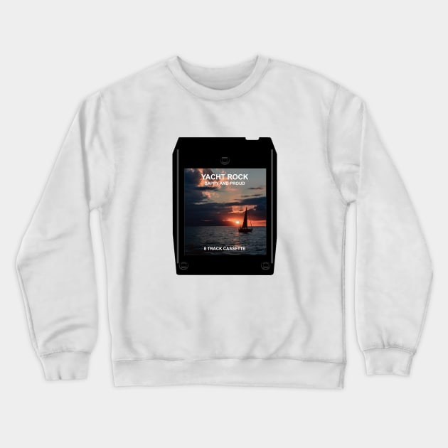 Yacht Rock 8-Track Crewneck Sweatshirt by GloopTrekker